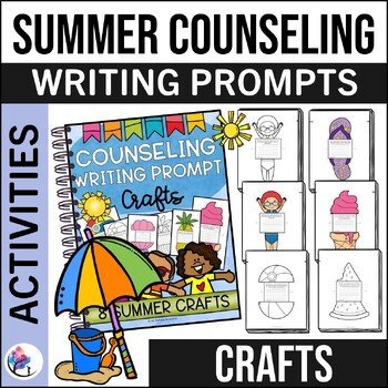 COUNSELING END OF YEAR SUMMER WRITING CRAFTS - Counseling Writing Crafts