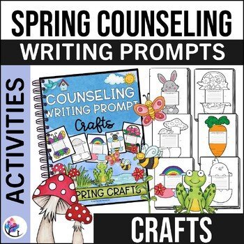 COUNSELING SPRING WRITING CRAFTS - Counseling Writing Crafts
