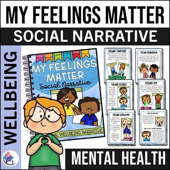 MY FEELINGS MATTER SOCIAL NARRATIVE STORY - Understand Emotions & Feelings