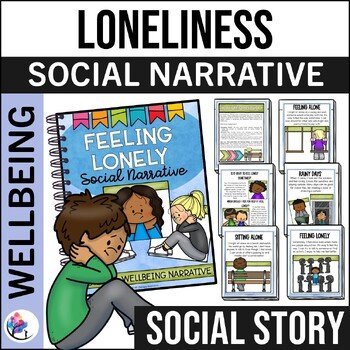 LONELINESS SOCIAL NARRATIVE STORY - Feeling Lonely - Emotional Wellbeing