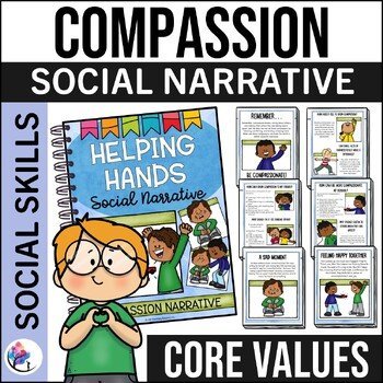 COMPASSION SOCIAL NARRATIVE STORY - Core Values Manners & Empathy Story