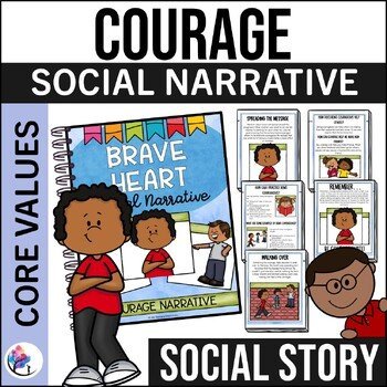 COURAGE SOCIAL NARRATIVE STORY - Core Values & Character Education Story