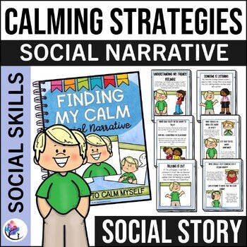 CALMING MYSELF SOCIAL NARRATIVE STORY - Values & Character Education Story