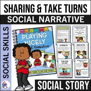 PLAYING NICE & MAKING FRIENDS Social Narrative - Foster Positive Behavior