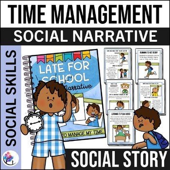 LATE FOR SCHOOL Social Narrative - Time Management Story