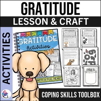 GRATITUDE ACTIVITIES & CRAFT - Coping Skills Toolbox - School Counseling