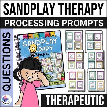 SANDPLAY THERAPY PROMPTS - Play Therapy and Counseling Prompts