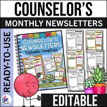 SCHOOL COUNSELORS MONTHLY NEWSLETTERS - Editable Template - Back to School