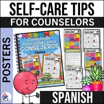 SCHOOL COUNSELING DECOR - Self-Care Tips for Counselors Poster - SPANISH