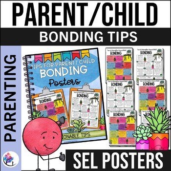 PARENT / CHILD BONDING POSTERS - Tips for Attachment & Bonding - Trauma-Informed