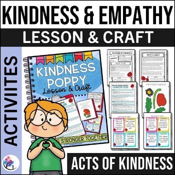 KINDNESS POPPY LESSON & CRAFT - Acts of Kindness Week - Classroom Community SEL