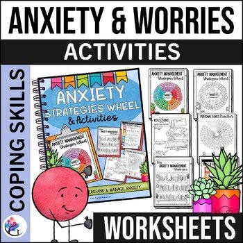 ANXIETY, WORRIES AND STRESS WHEEL ACTIVITIES & WHEEL