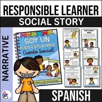 I AM A GOOD STUDENT SOCIAL NARRATIVE STORY - Responsible Learner - SPANISH