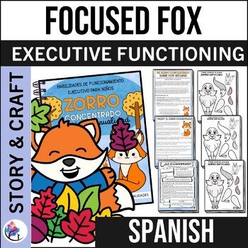 EXECUTIVE FUNCTIONING SKILLS CRAFT & LESSON - FOCUSED FOX - SPANISH VERSION