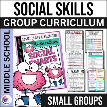 SOCIAL SKILLS ACTIVITIES Friendship Small Group Counseling Curriculum MIDDLE