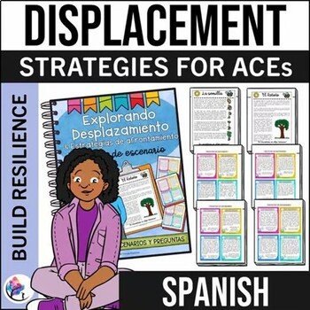 BUILD RESILIENCE with Coping Strategies for ACEs - Explore Displacement SPANISH