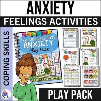 ANXIETY WORKSHEETS - FEELINGS PLAY PACK Anxiety Coping Skills Social Story Worry