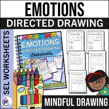 EMOTIONS DIRECTED DRAWING WORKSHEETS - Feelings & Mindfulness Coloring Pages