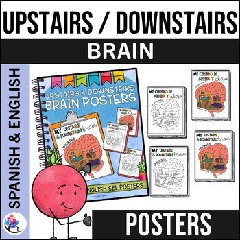 UPSTAIRS AND DOWNSTAIRS BRAIN - FLIPPING YOUR LID SEL POSTERS - BILINGUAL
