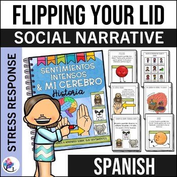FLIPPING YOUR LID ACTIVITIES Upstairs and Downstairs Brain Social Story SPANISH