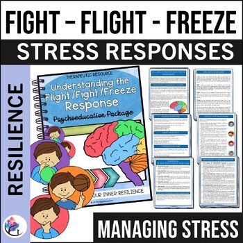 FIGHT FLIGHT FREEZE RESPONSES - Understanding & Managing Stress