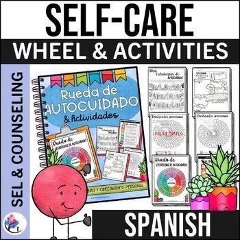 SELF-CARE STRATEGIES ACTIVITIES & WHEEL - SPANISH VERSION