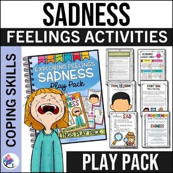 SADNESS FEELINGS PLAY PACK - Emotional Regulation & Feelings Chart Check In