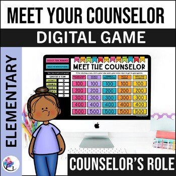 GETTING TO KNOW YOUR SCHOOL COUNSELOR GAME Meet the counselor ELEMENTARY