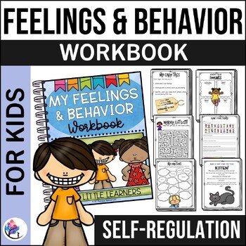 FEELINGS & BEHAVIOR SEL WORKBOOK I School Counseling SEL Emotions Activities