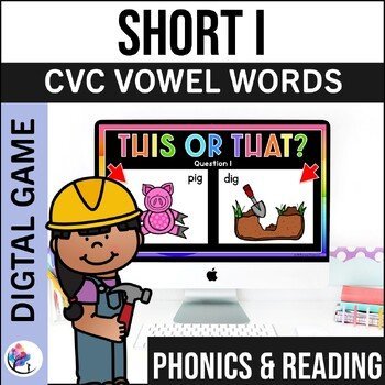 CVC Short i - Short Vowels Phonics Activities - CVC Words - No Prep Game Reading