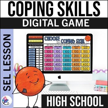 COPING SKILLS ACTIVIITES SEL Digital Game High School Small Groups Activities