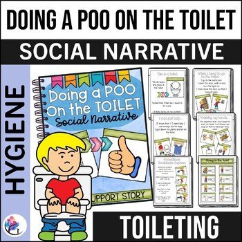 DOING A POO SOCIAL STORY Bathroom & Toileting Visuals Toileting Schedule Hygiene