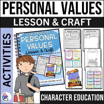 PERSONAL VALUES Lesson & Craft - Exploring Personal Values - Character Education