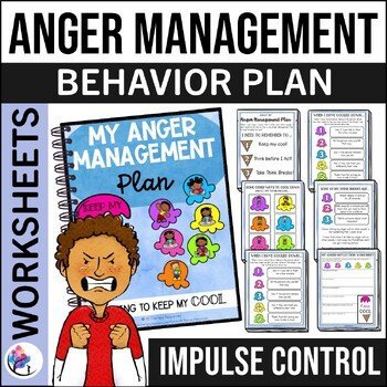 ANGER MANAGEMENT WORKSHEETS & Behavior Management Plan - Anger Thermometer