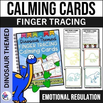 CALMING STRATEGIES - FINGER TRACING CALMING CARDS Dinosaur Emotional Regulation