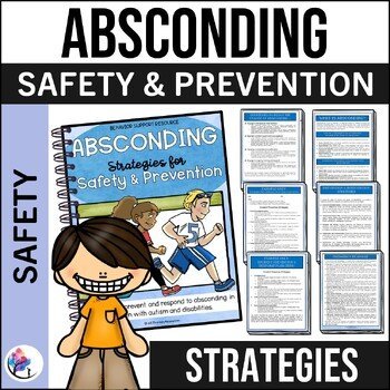 Absconding / Elopement Strategies - Resource for Autism and Disabilities