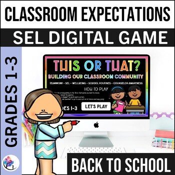 CLASSROOM COMMUNITY EXPECTATIONS & RULES DIGITAL GAME - Back to School
