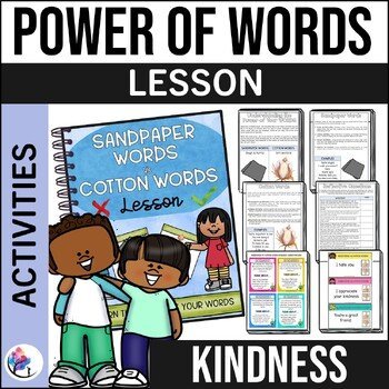 POWER OF WORDS - ACTIVITIES & LESSON - Kindness Sandpaper vs Cotton Words
