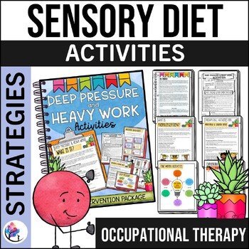 SENSORY ACTIVITIES & SENSORY DIET - Deep Pressure & Heavy Work - Occupational