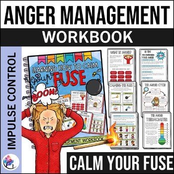 ANGER MANAGMENT WORKSHEETS - Impulse Control Activities Worksheets SEL Workbook