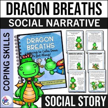 Anger Management and Calming Strategies Social Narrative - Dragon Breaths