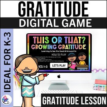 GRATITUDE ACTIVITIES - Being thankful DIGITAL GAME - GRADES 1-3 - Mindfulness