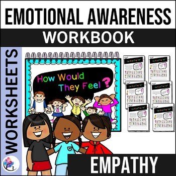 HOW WOULD THEY FEEL - Interactive Behavior, Empathy, Emotional, Social  Workbook