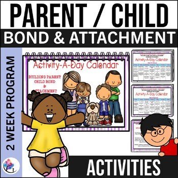 Parent Child Bond & Attachment Homework - Counselling and Therapy 2 week program