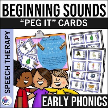 Beginning Sounds   “Peg It” Early Phonic Cards - Speech Language Activities