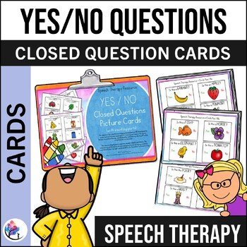Yes/ No Closed Questions Picture Cards - Speech Therapy Resource - Autism