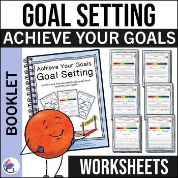Achieve Your Goals - Goal Setting - Identifying and Working towards Goals