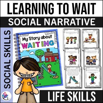 My Story about Waiting - Social Skill Narrative - Coping Life Skills Resource