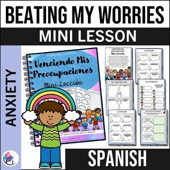 Beating My Worries Anxiety Counseling Lesson Plan Printable - SPANISH VERSION