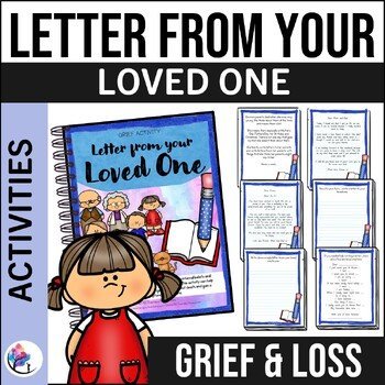 GRIEF COUNSELING ACTIVITIES Letter from Loved One - Grief and Loss Activity